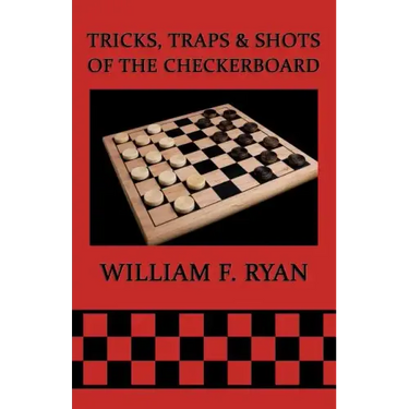 Tricks, Traps & Shots of the Checkerboard