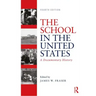 The School in the United States: A Documentary History