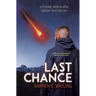 Last Chance: A Future Apocalypse Caught in a Trilogy