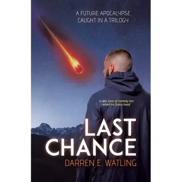 Last Chance: A Future Apocalypse Caught in a Trilogy