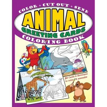 Animal Greeting Cards Coloring Book: Color - Cut Out - Send; Create Your Own Funny Animal Cards, Awesome Activity Book for Kids