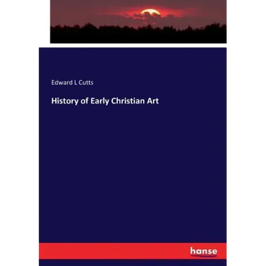 History of Early Christian Art