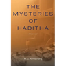 The Mysteries of Haditha: A Memoir