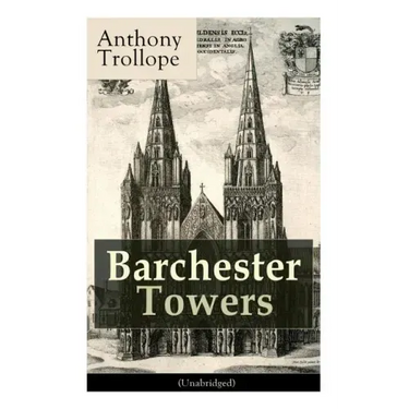 Barchester Towers (Unabridged): Victorian Classic