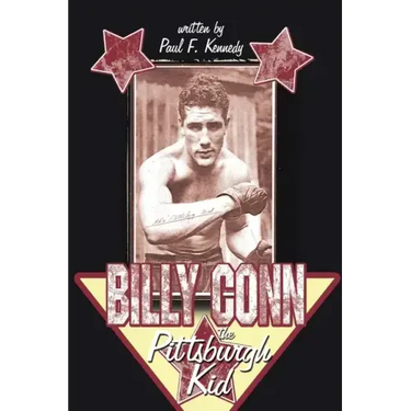 Billy Conn - the Pittsburgh Kid