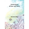 Little Essays of Love and Virtue