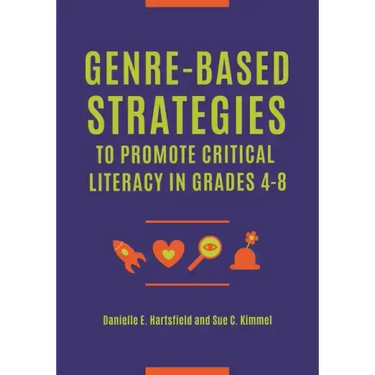 Genre-Based Strategies to Promote Critical Literacy in Grades 4â "8