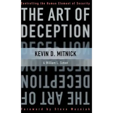 The Art of Deception: Controlling the Human Element of Security