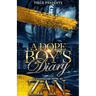 A Dope Boy's Diary: A Standalone Hood Romance