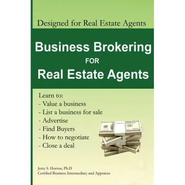 Business Brokering for Real Estate Agents: Training to Sell Businesses