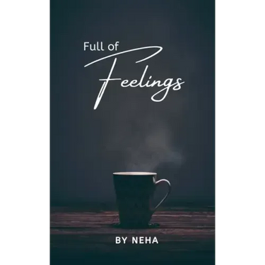 Full of Feelings