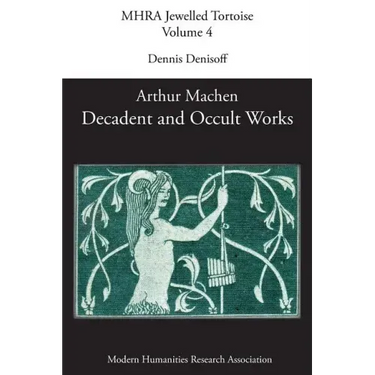 Decadent and Occult Works by Arthur Machen