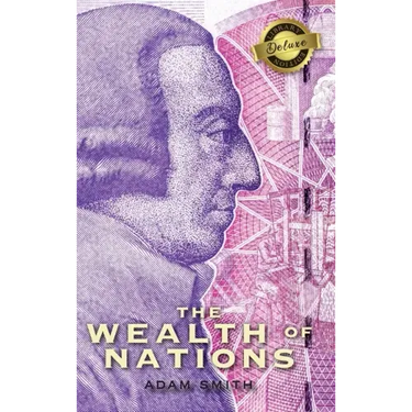 The Wealth of Nations (Complete) (Books 1-5) (Deluxe Library Edition)
