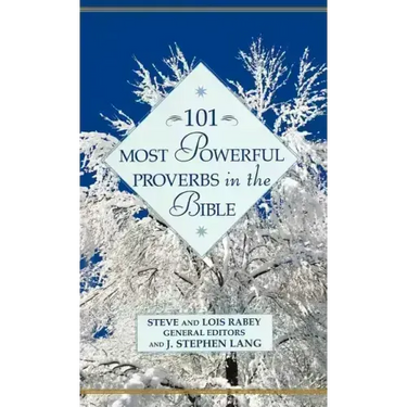 101 Most Powerful Proverbs in the Bible