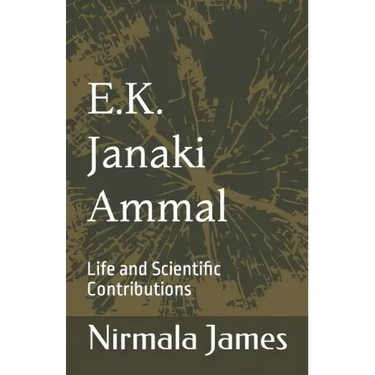 E.K. Janaki Ammal: Life and Scientific Contributions