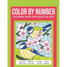 Color By Number Coloring Book For Adults & Kids: Stress Relieving Designs For Relaxation