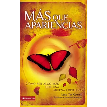 Más que apariencias Softcover Becoming More than a Good Bible Study Girl