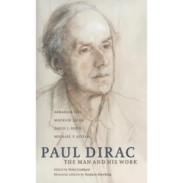 Paul Dirac: The Man and His Work