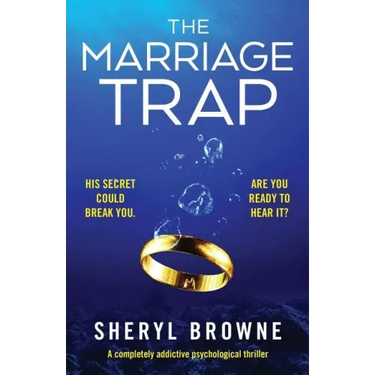 The Marriage Trap: A completely addictive psychological thriller