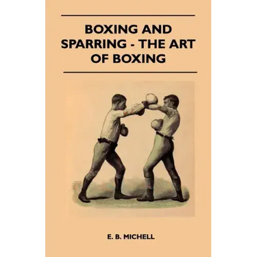 Boxing And Sparring - The Art Of Boxing
