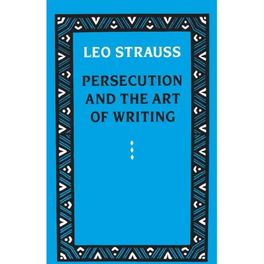 Persecution and the Art of Writing