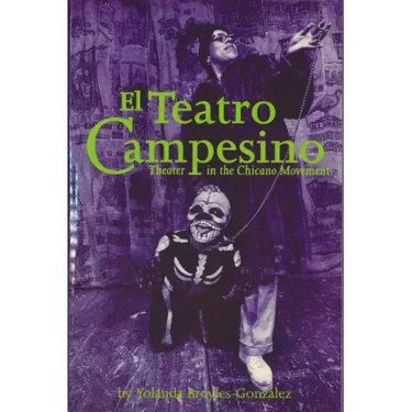 El Teatro Campesino: Theater in the Chicano Movement