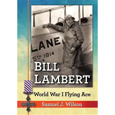Bill Lambert: World War I Flying Ace