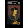 William Shakespeare's Richard III: A Retelling in Prose