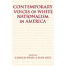 Contemporary Voices of White Nationalism in America