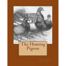 The Homing Pigeon