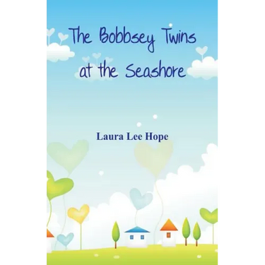 The Bobbsey Twins at the Seashore