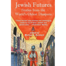 Jewish Futures: Science Fiction from the World's Oldest Diaspora