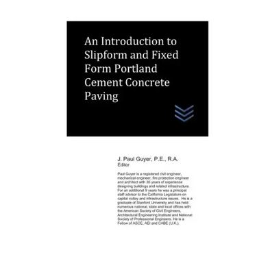 An Introduction to Slipform and Fixed Form Portland Cement Concrete Paving