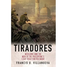 Tiradores: Missions and the Men of the Philippine's Light Reaction Regiment