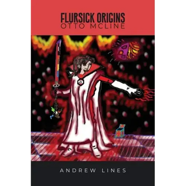 Flursick Origins: Otto Mcline