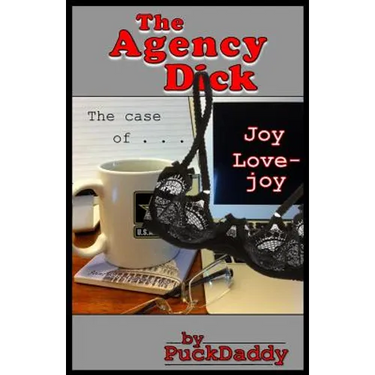 The Agency Dick: The Case of Joy Lovejoy