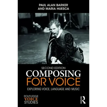 Composing for Voice: Exploring Voice, Language and Music