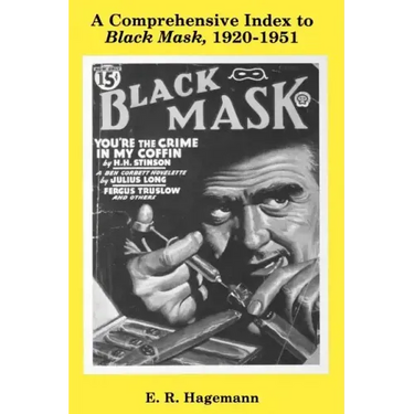 A Comprehensive Index to Black Mask, 1920-1951