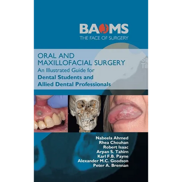 Oral and Maxillofacial Surgery: An Illustrated Guide for Dental Students and Allied Dental Professionals