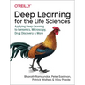 Deep Learning for the Life Sciences: Applying Deep Learning to Genomics, Microscopy, Drug Discovery, and More