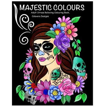 Majestic Colours Adult Colouring Book, Stress Relieving, Calavera Designs: Calavera Sugar Skulls design
