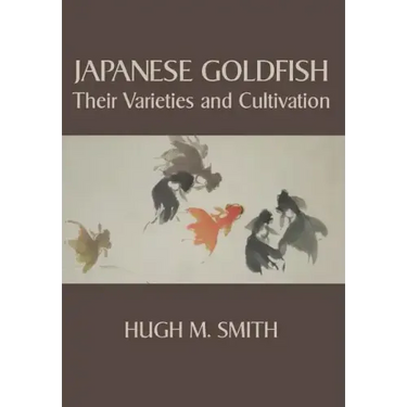 Japanese Goldfish: Their Varieties and Cultivation