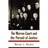 The Warren Court and the Pursuit of Justice