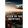 Alien in the Backyard