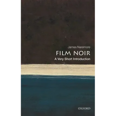 Film Noir: A Very Short Introduction
