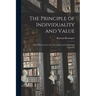 The Principle of Individuality and Value: the Gifford Lectures for 1911, Delivered in Edinburgh University
