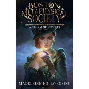 Boston Metaphysical Society: A Storm of Secrets