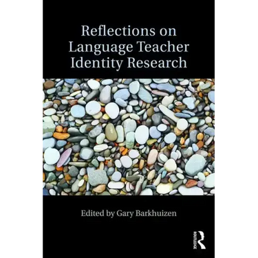 Reflections on Language Teacher Identity Research