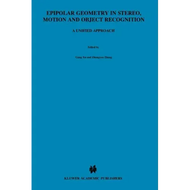 Epipolar Geometry in Stereo, Motion and Object Recognition: A Unified Approach
