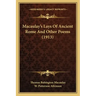 Macaulay's Lays Of Ancient Rome And Other Poems (1913)